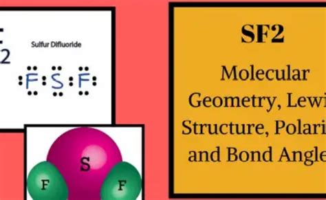 Sf2 Molecular Geometry Lewis Structure Polarity And Bond Angles ...