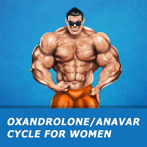 Steroid Cycles Oxandrolone Anavar Cycle For Women