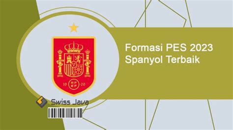 Top Formasi Pes Spanyol Terbaik Update Januari