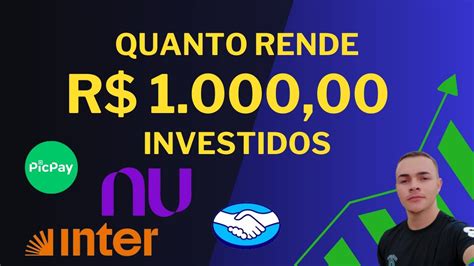 Quanto Rende R Investidos Nubank Picpay Mercadopago Inter