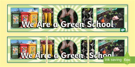 We Are A Green School Photo Display Banner Teacher Made