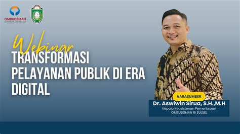 Webinar Smart Peduli Transformasi Pelayanan Publik Di Era Digital