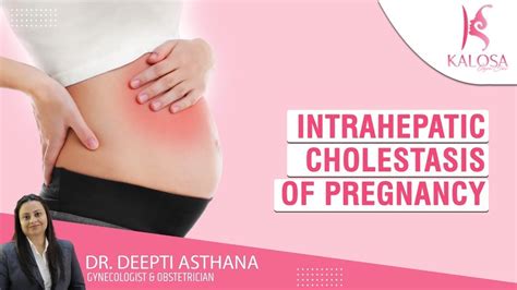 Intrahepatic Cholestasis Of Pregnancy Dr Deepti Asthana Youtube