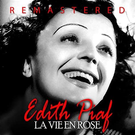 La vie en rose Remastered by Édith Piaf on Amazon Music Amazon co uk