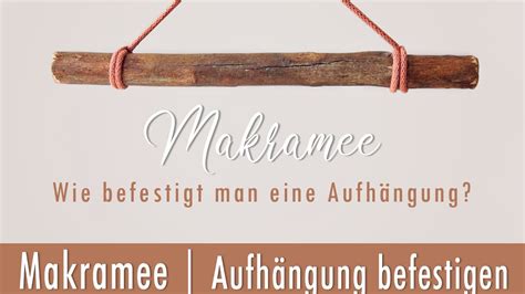 Makramee Aufh Ngung An Einem Stock Befestigen Sehr Einfacher Knoten