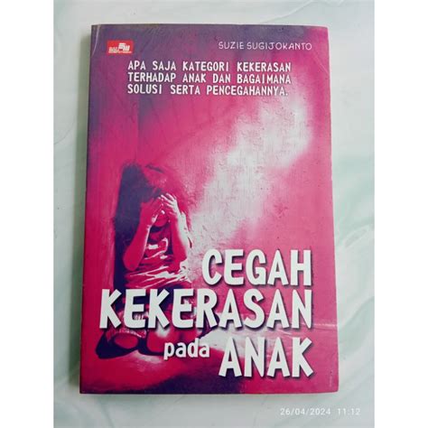 Jual Jual Buku Cegah Kekerasan Pada Anak Suzie Sugianto Shopee