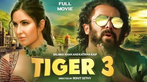 Tiger Full Movie Hd Fact Salman Khan Katrina Kaif Emraan Hashmi