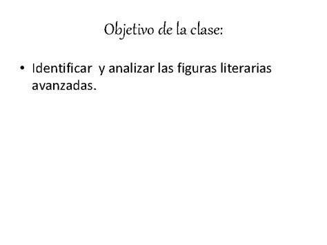 Unidad Lrica Figuras Literarias Avanzadas Objetivo De