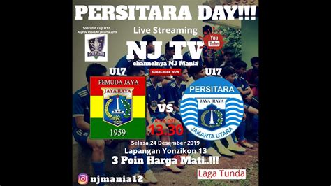 Soeratin Cup U Pemuda Jaya U Vs Persitara U Live Youtube