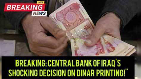 Iraqi Dinar News Breaking Central Bank Of Iraq S Shocking Decision On