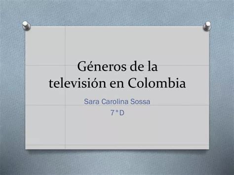 Ppt G Neros De La Televisi N En Colombia Powerpoint Presentation