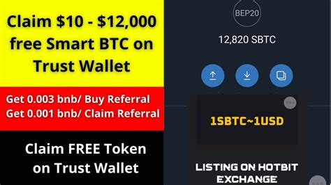 Claim 10 Free Smart BTC Airdrop On Trust Wallet Earn Free BNB Per