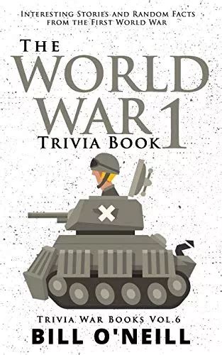 El Libro De Trivia De La Primera Guerra Mundial Historias In Cuotas