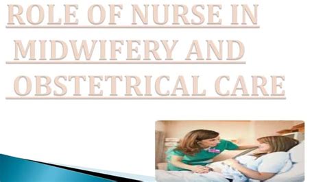 Role Of Nurse In Midwifery Ppt