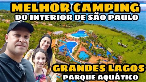 MELHOR CAMPING DO INTERIOR DE SÃO PAULO Camping do Grandes Lagos