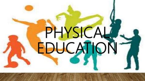 What Is Physical Education Ppt