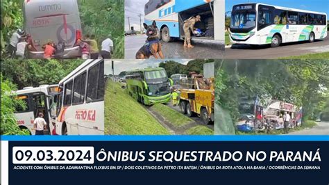 Urgente Sequestro A Nibus No Pr Nibus Da Rota Atola Na Ba