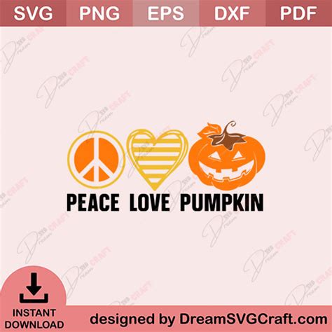 Peace Love Pumpkin Svg Dreamsvgcraft