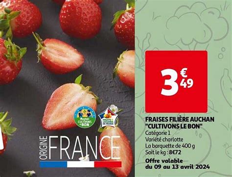 Promo Fraises Fili Re Auchan Cultivons Le Bon Chez Auchan Direct