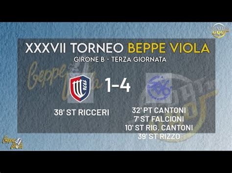 Xxxvii Torneo Beppe Viola Nuova Tor Tre Teste Savio Youtube