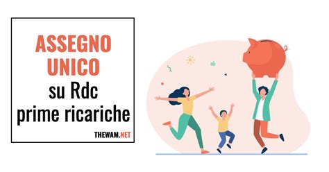 Pagamenti Assegno Unico Su Rdc A Maggio Ricariche Partite