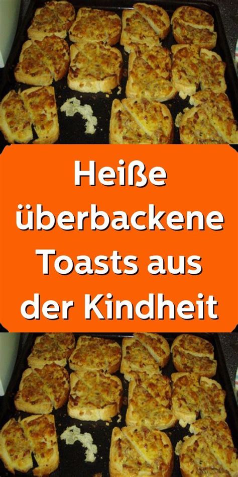 Hei E Berbackene Toasts Aus Der Kindheit Food Breakfast Chicken