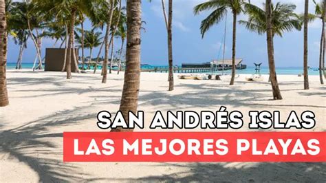 Las Mejores Playas De San Andr S Colombia Actualizado