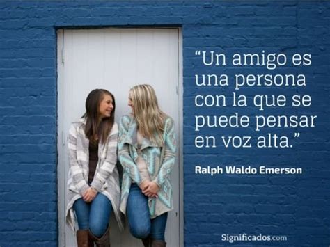 Las 25 Frases Que Mejor Definen La Amistad Enciclopedia Significados