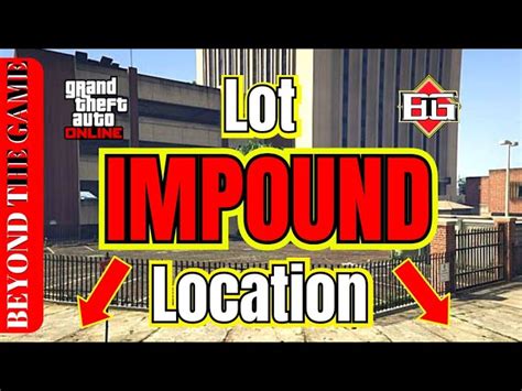 Where Is The Impound Lot In Gta Online