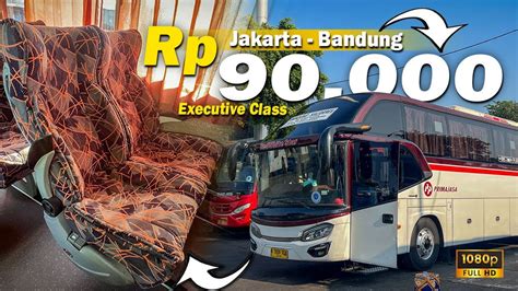 JAKARTA BANDUNG CUMA RP 90 000 NAIK BUS PRIMAJASA AC EXECUTIVE