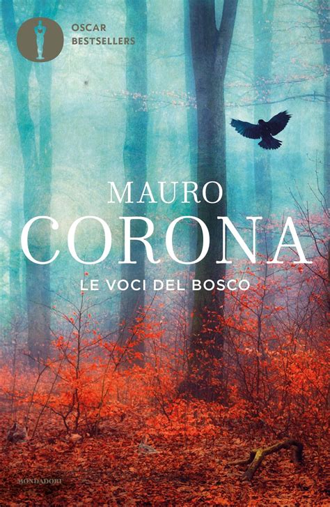 Le Voci Del Bosco Mauro Corona Libri Mondadori