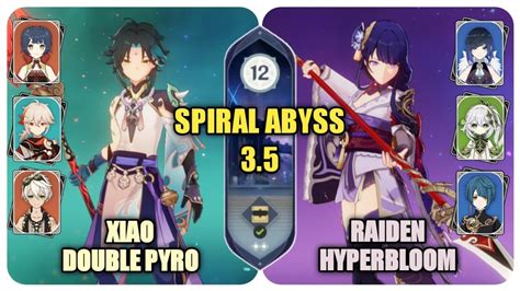 C Xiao Double Pyro C Raiden Hyperbloom Genshin Spiral Abyss