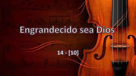 Engrandecido Sea Dios 14 10 Ppt Descargar