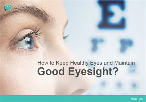 How To Keep Your Eyes Healthy And Maintain Good Eyesight Halza