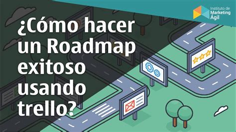 Cómo hacer un Roadmap exitoso usando Trello YouTube