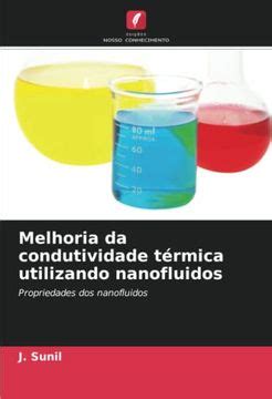 Libro Melhoria Da Condutividade T Rmica Utilizando Nanofluidos