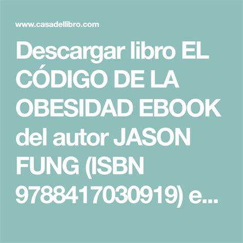 Descargar libro EL CÓDIGO DE LA OBESIDAD EBOOK del autor JASON FUNG