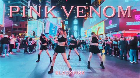 Kpop In Public Nyc Pink Venom Blackpink Dance Cover By Clear Youtube