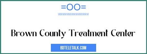 Brown County Treatment Center