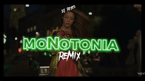 Monotoniaremix Dj Reyes Shakiraozuna Youtube