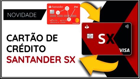 Cart O Santander Sx O Novo Cart O De Cr Dito Santander Free Memivi