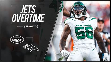 Jets Overtime Presented By Siriusxm Jets At Broncos Week 5