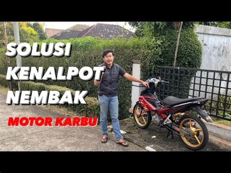 SOLUSI KNALPOT NEMBAK JUPITER MX NEW DAN MOTOR KARBU LAINNYA YouTube