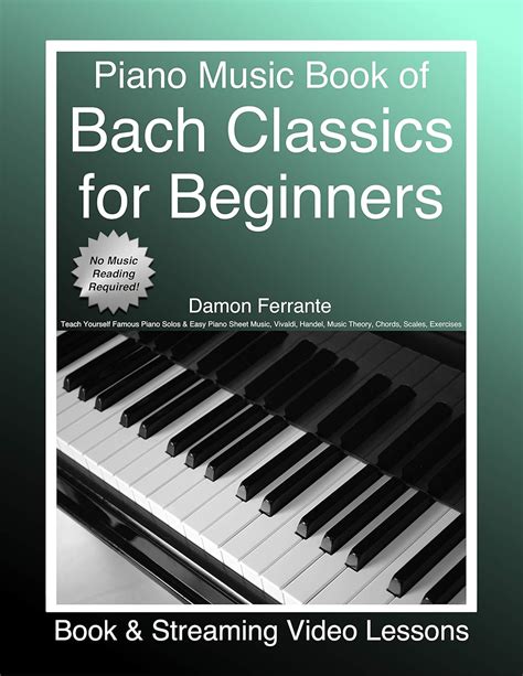 Piano Music Book Of Bach Classics For Beginners Teach Yourself Famous Piano Solos