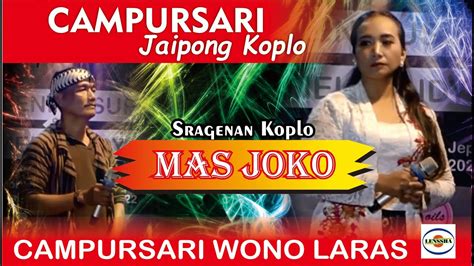 CAMPURSARI KOPLO GAYENG - MAS JOKO - LANGGAM CAMPURSARI JAIPONG KOPLO ...