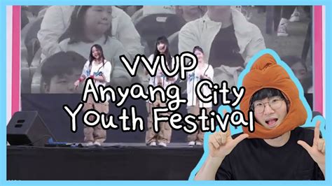 Engandindonesian Sub React To Vvup Anyang City Youth Festival 비비업 안양시 청소년 축제 청춘한장 리액션 Youtube