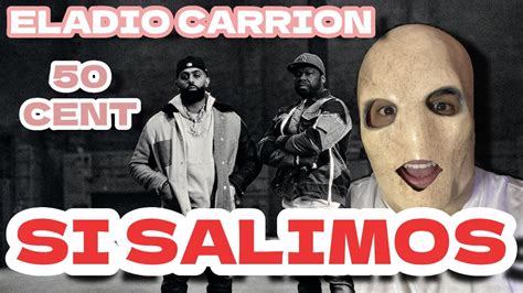 Eladio Carrion X Cent Si Salimos Reacci N Youtube