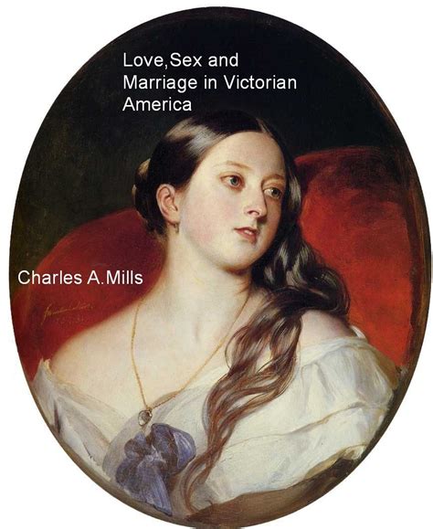 The Great American History Blog Love Sex And Marriage In Victorian Times