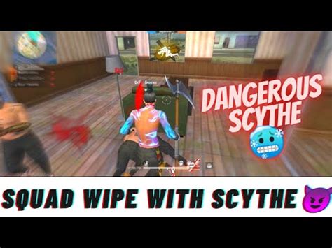 Very Dangerous Scythe Squad Wipe With In Sec YouTube