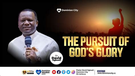 THE PURSUIT OF GOD S GLORY DR DAVID OGBUELI YouTube